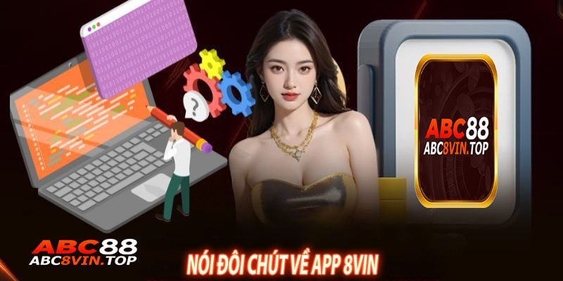 Nói Đôi Chút Về App 8vin